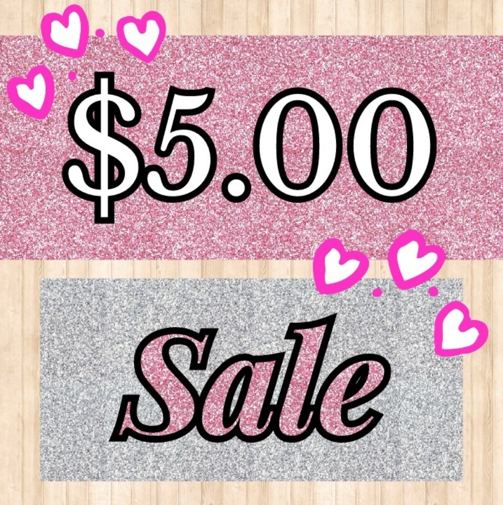$5.00 SALE